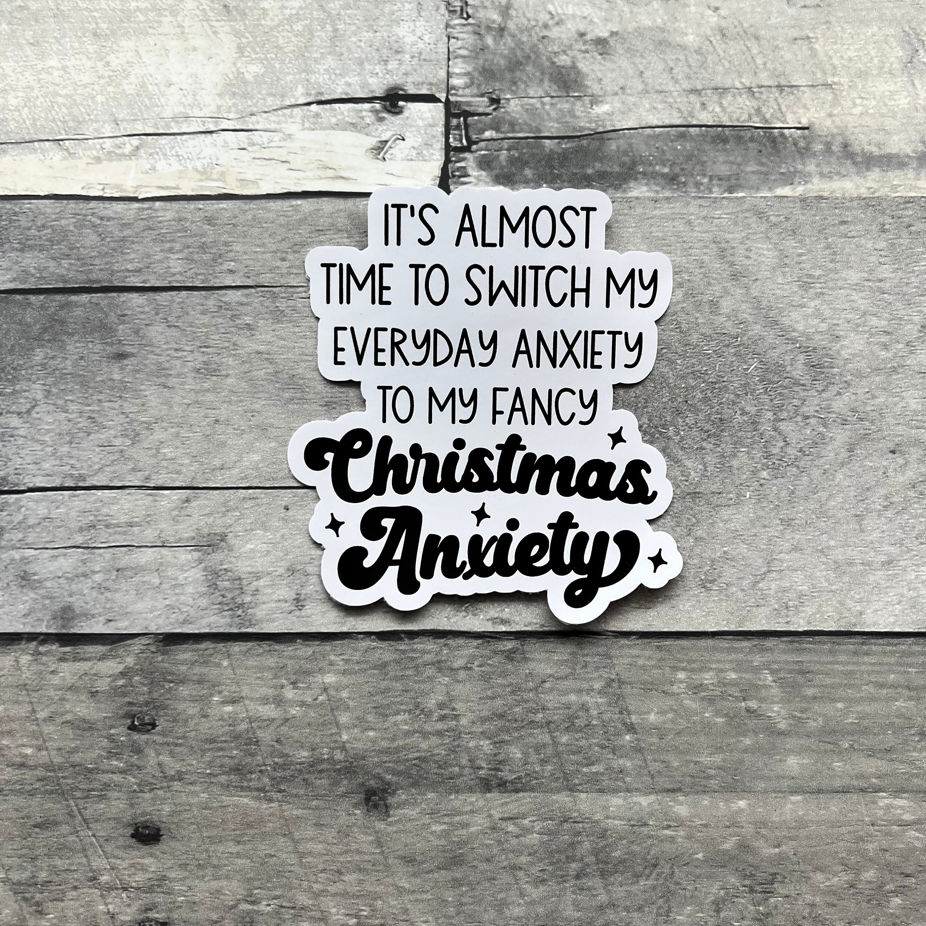 Christmas Anxiety Sticker From Made By R And R