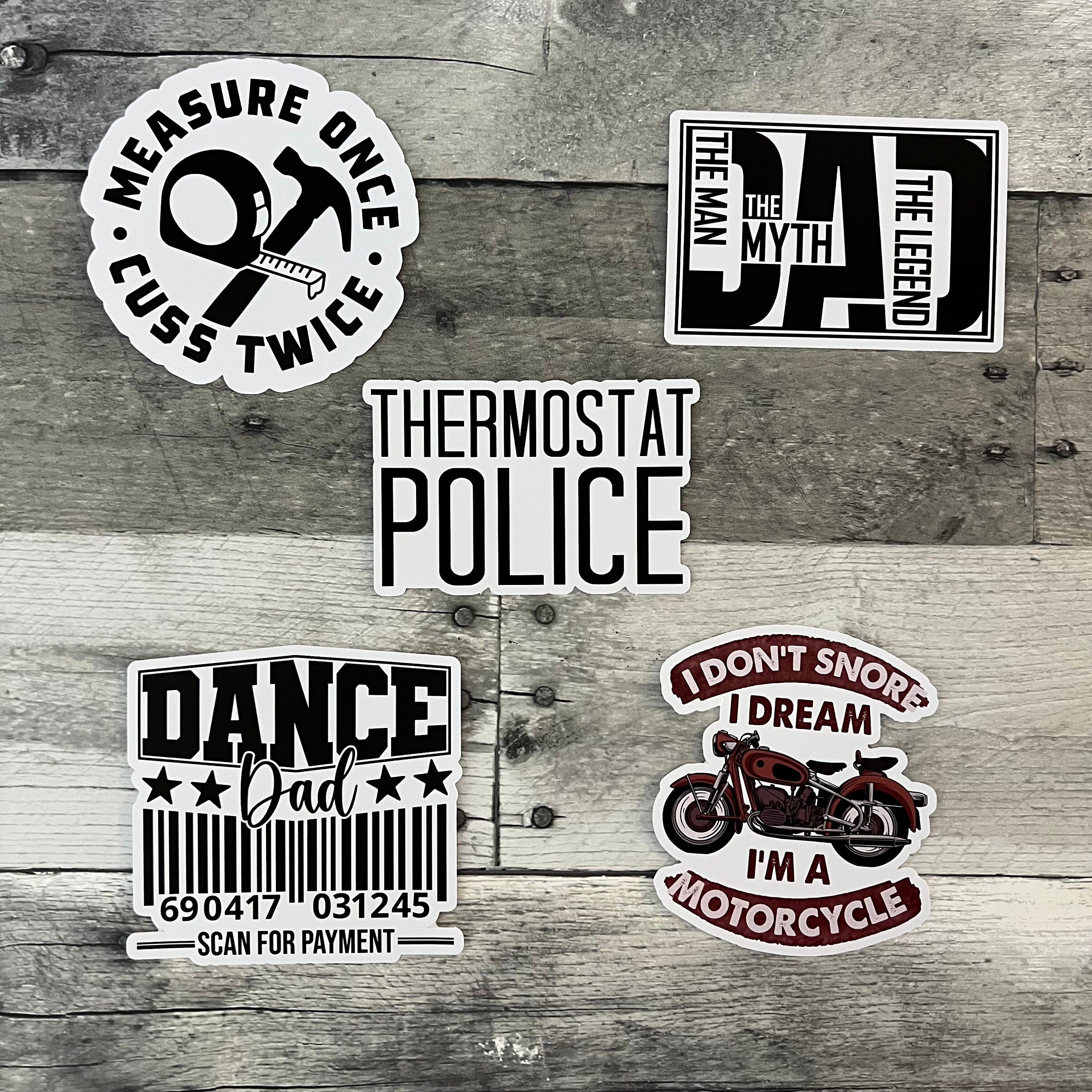 Funny Dad Stickers (Choose One) From Made By R and R