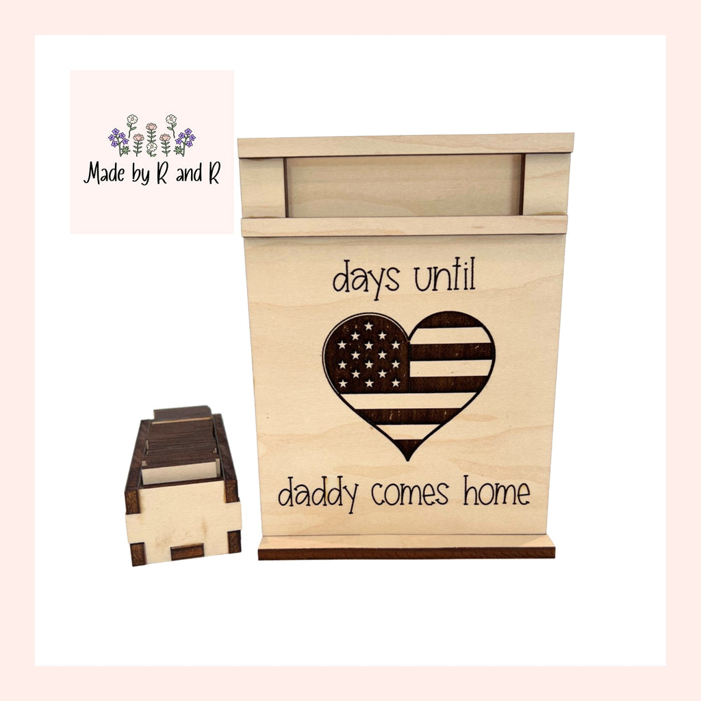 Days Until Daddy/Mommy/My Hero Comes Home Wood Countdown From Made By R And R