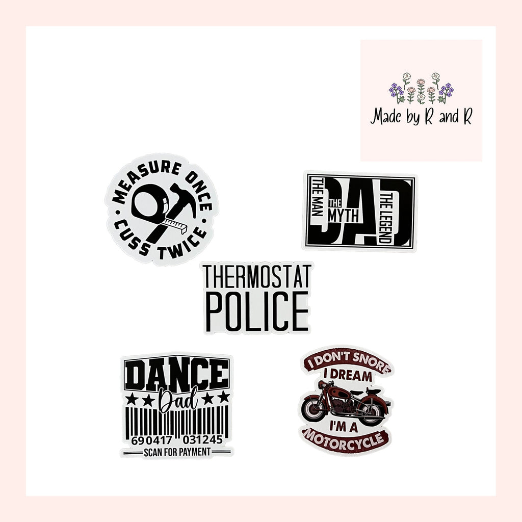 Funny Dad Stickers (Choose One) From Made By R and R