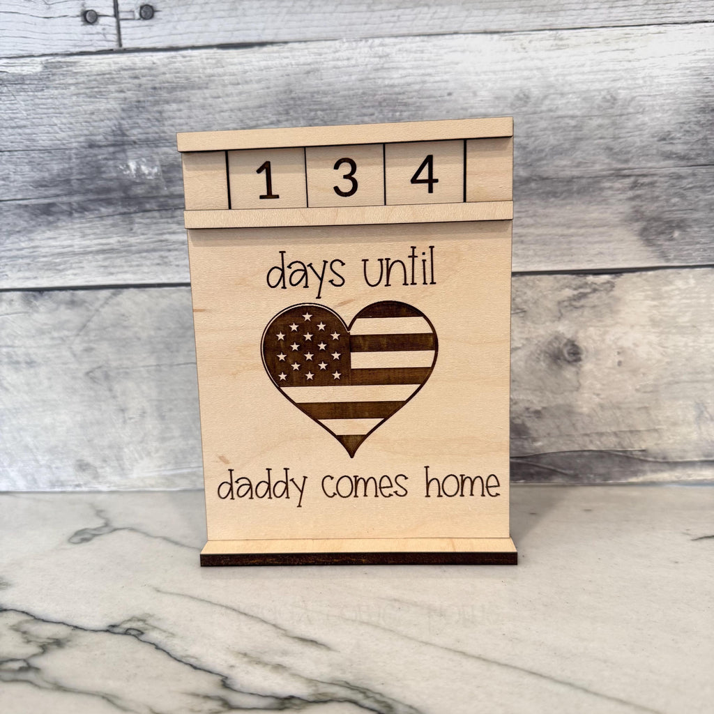 Days Until Daddy/Mommy/My Hero Comes Home Wood Countdown From Made By R And R