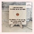 I'm Giving You My Last Penny (choose from easel or ornament) From Made By R And R