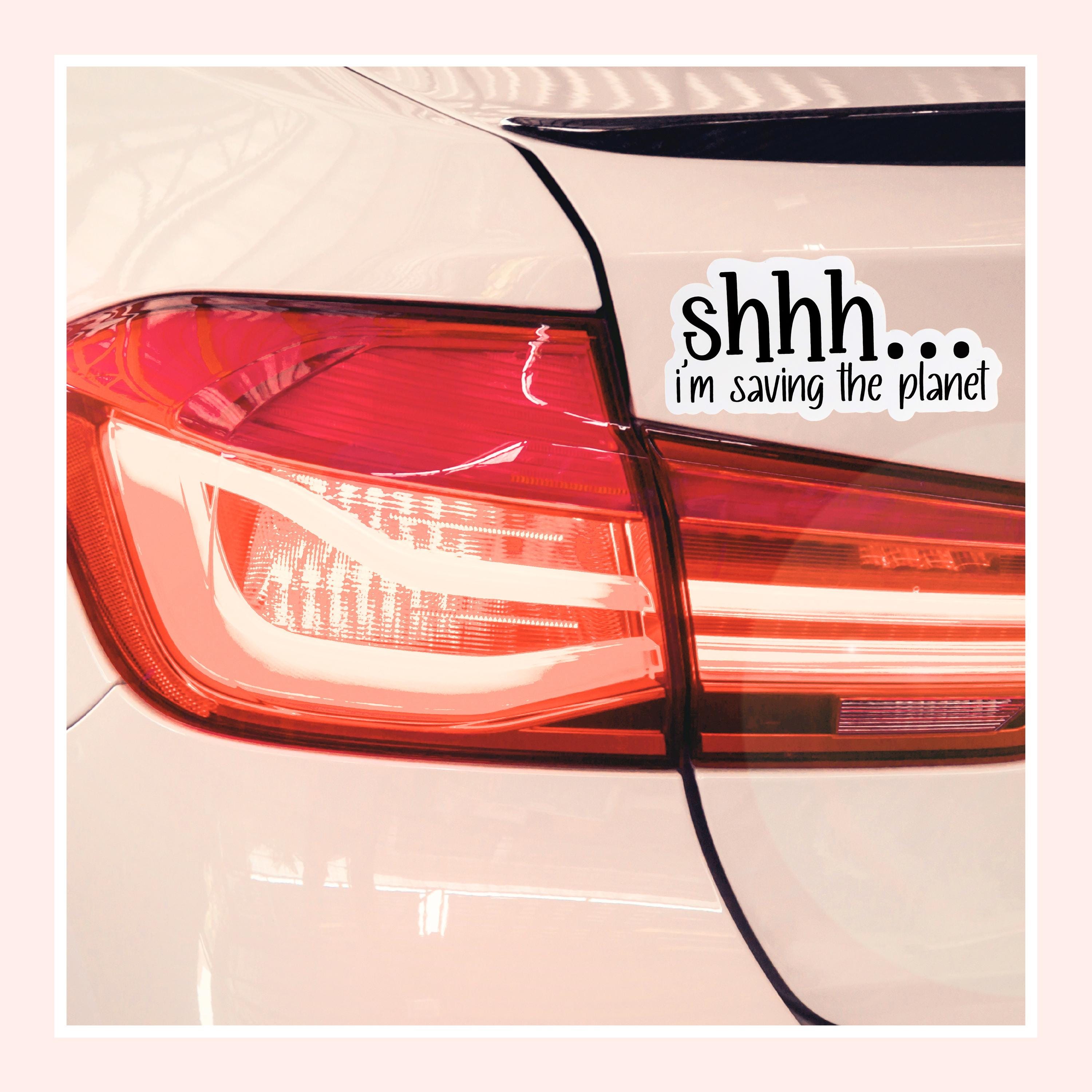 Shhh I'm Saving The Planet Sticker (Set of 3) Perfect for Electric Car Lovers From Made By R And R