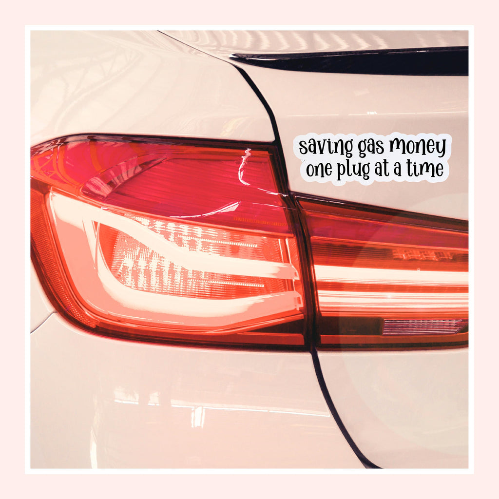 Saving Gas Money One Plug At A Time Sticker (Set of 3) Perfect for Electric Car Lovers From Made By R And R