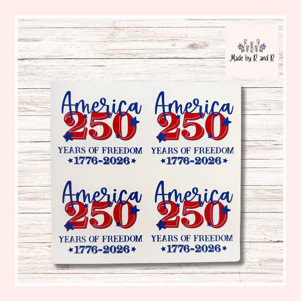 America 250 Stickers (set of 4) from Made By R And R