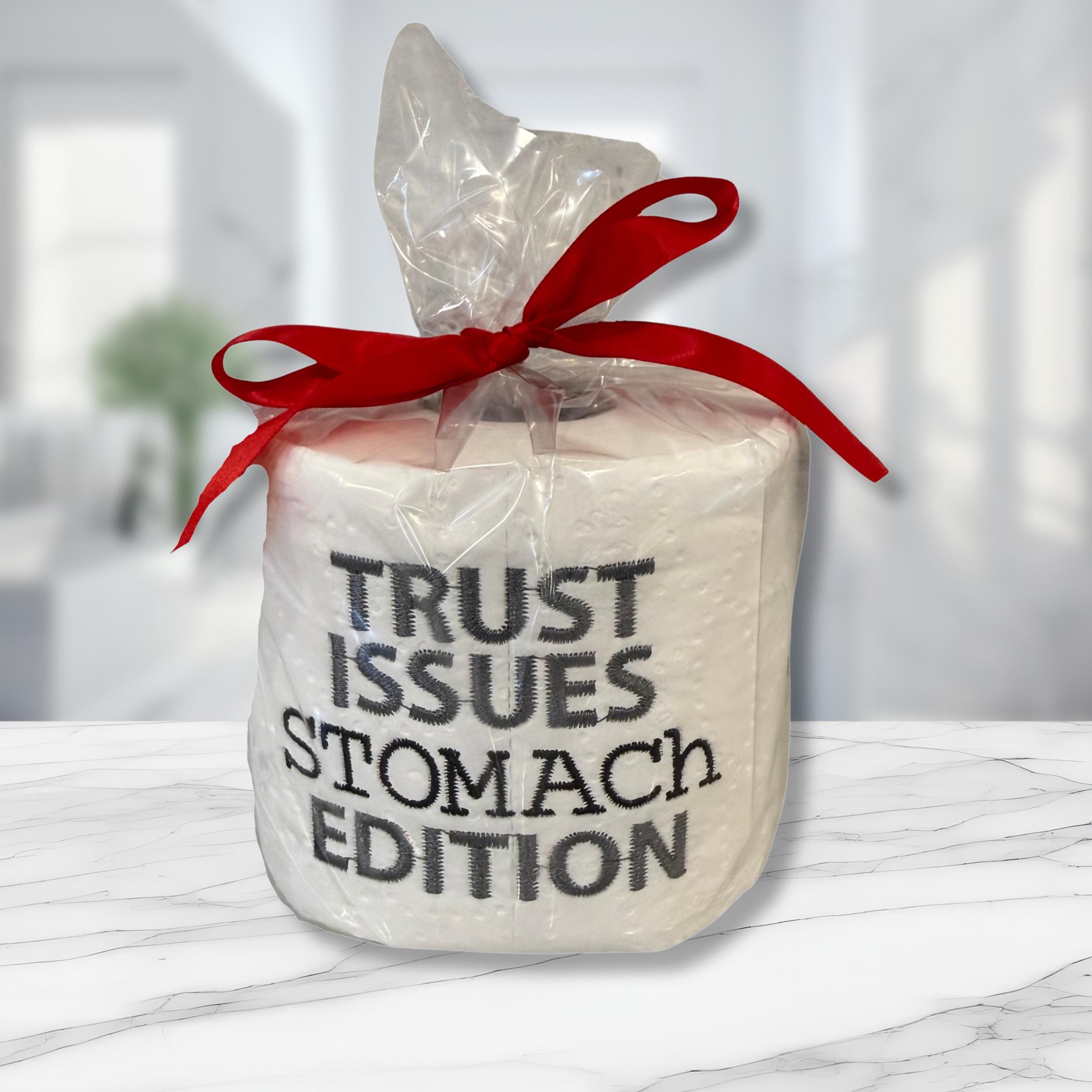 Trust Issues Stomach Edition Embroidered Toilet Paper From Made By R And R