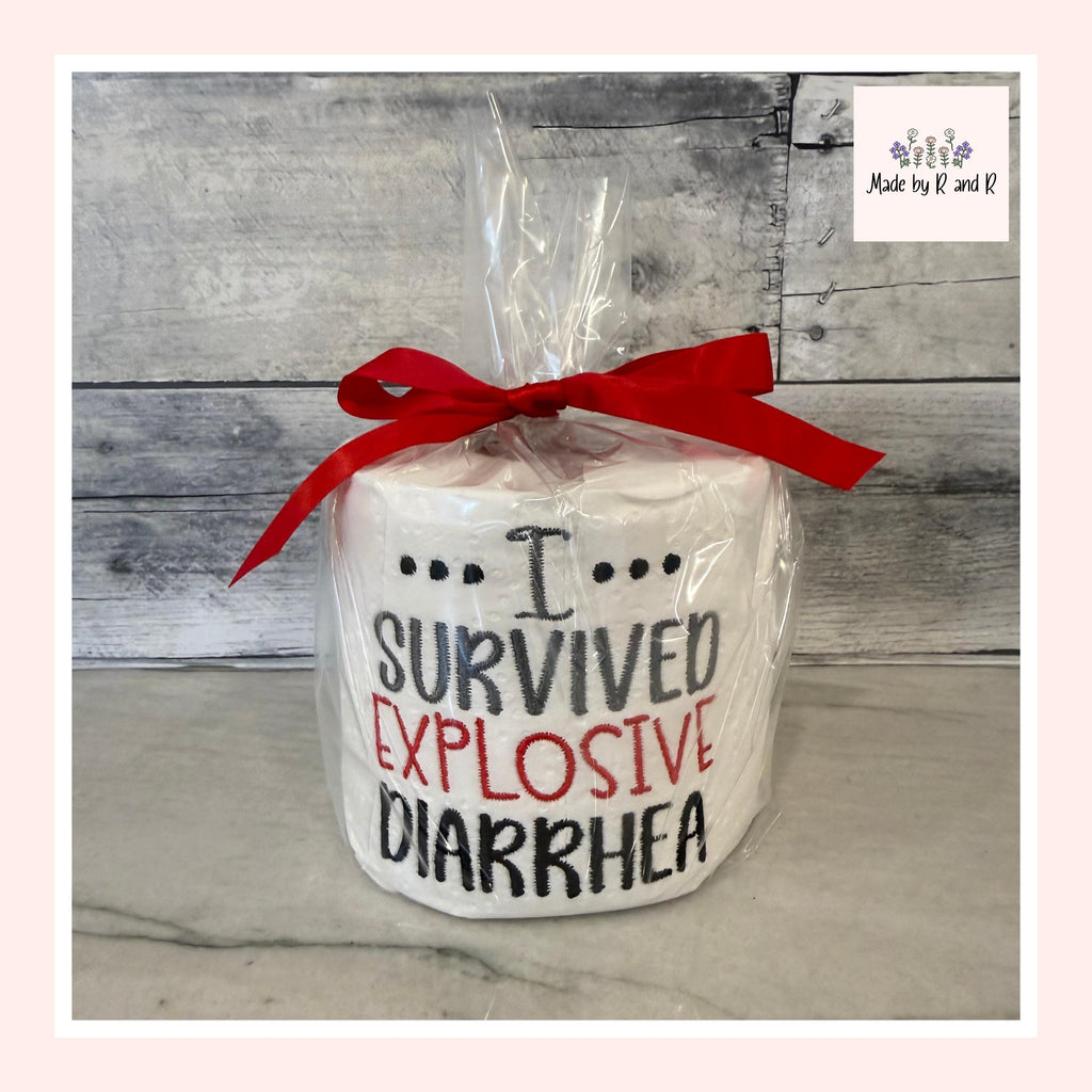 I Survived Explosive Diarrhea Embroidered Toilet Paper From Made By R And R