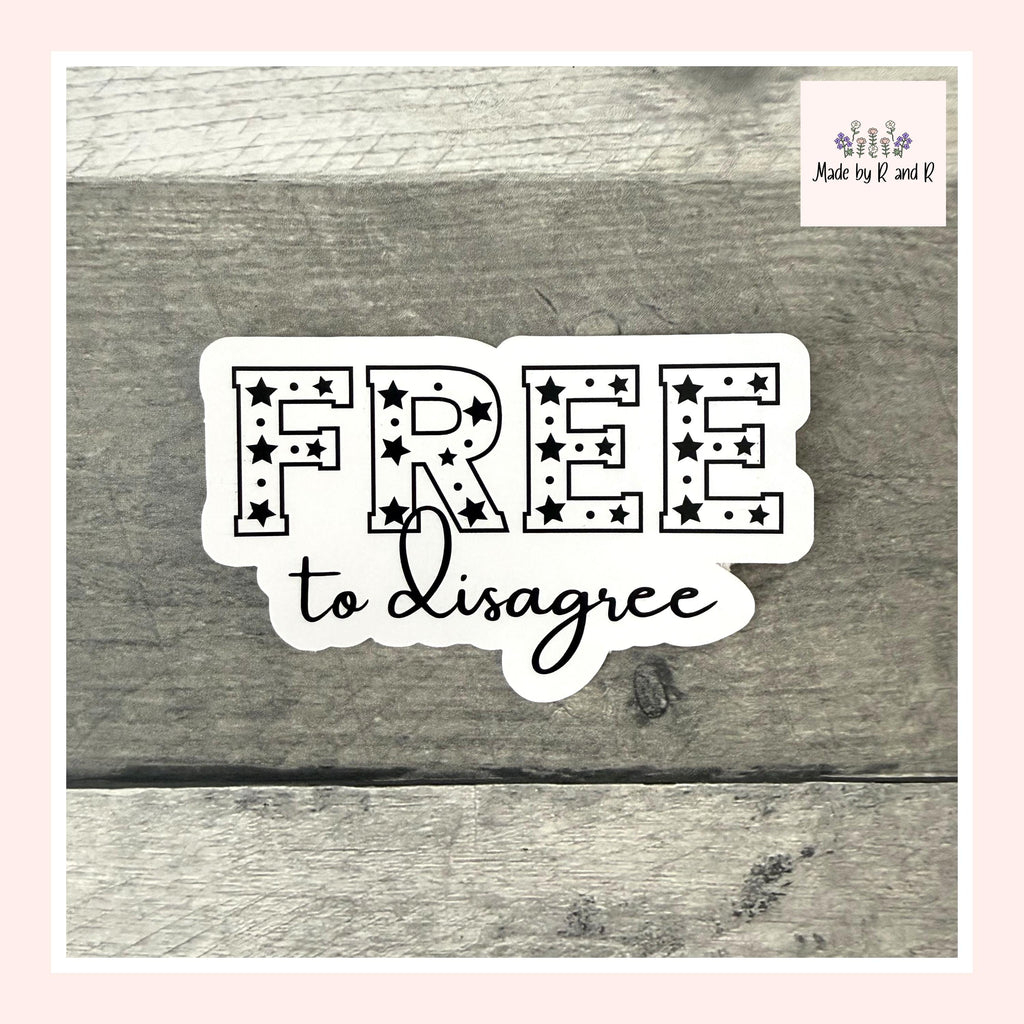 Free To Disagree Sticker (Set of 3) from Made By R And R