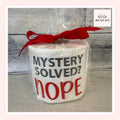 Mystery Solved? Nope Embroidered Toilet Paper From Made By R And R