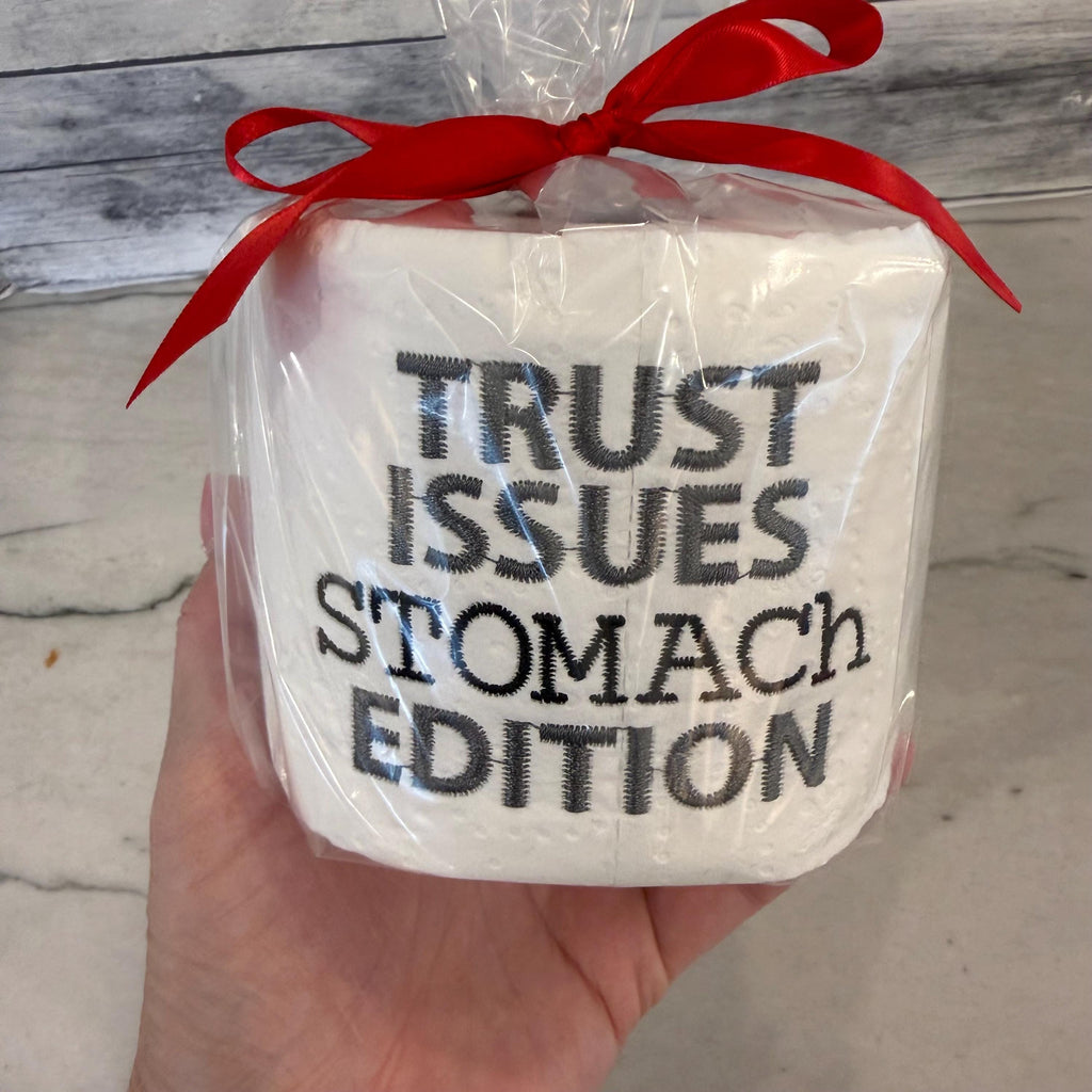 Trust Issues Stomach Edition Embroidered Toilet Paper From Made By R And R