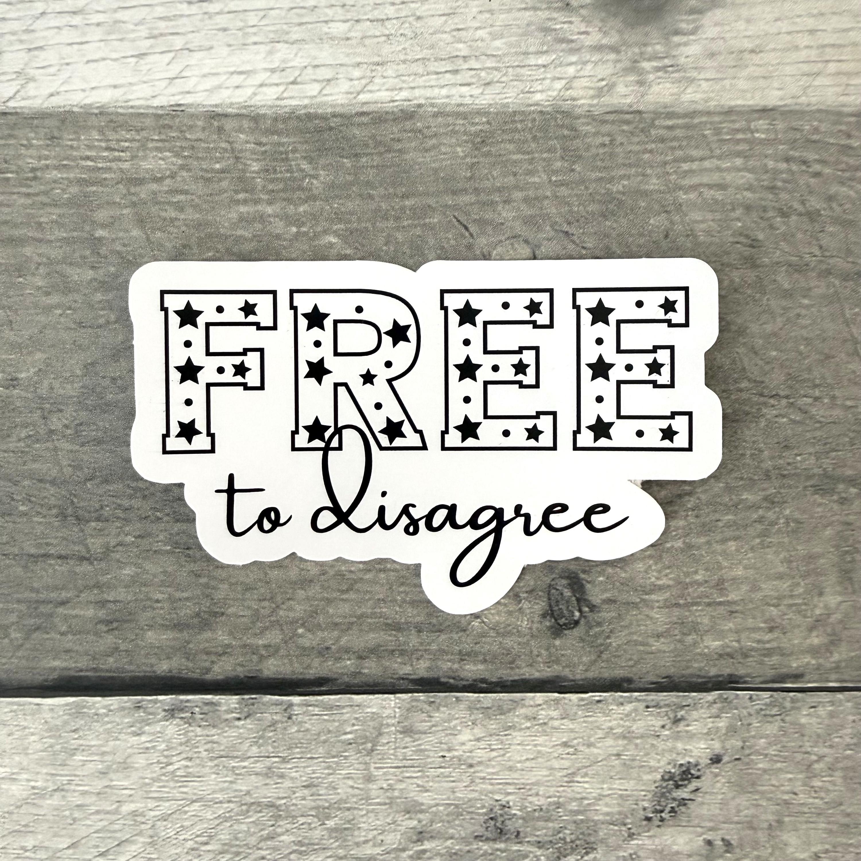 Free To Disagree Sticker (Set of 3) from Made By R And R