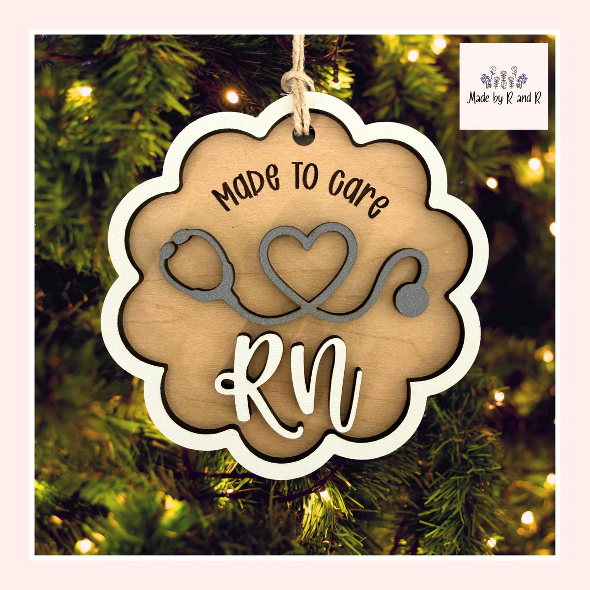 Made To Care RN or Nurse Wood Ornament From Made By R And R