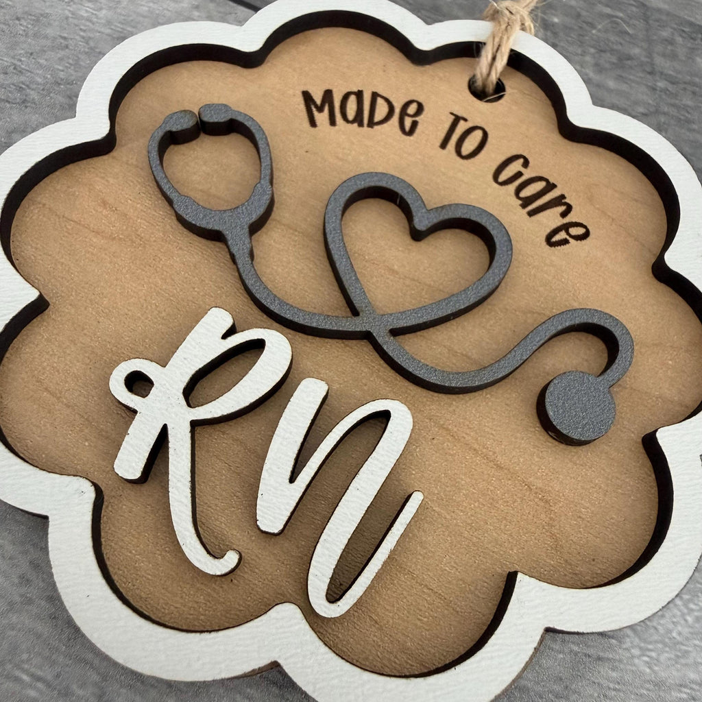 Made To Care RN or Nurse Wood Ornament From Made By R And R