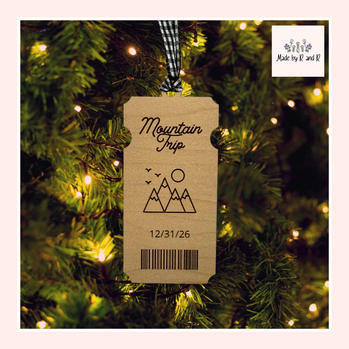 Mountain Trip Ticket Wood Ornament From Made By R And R