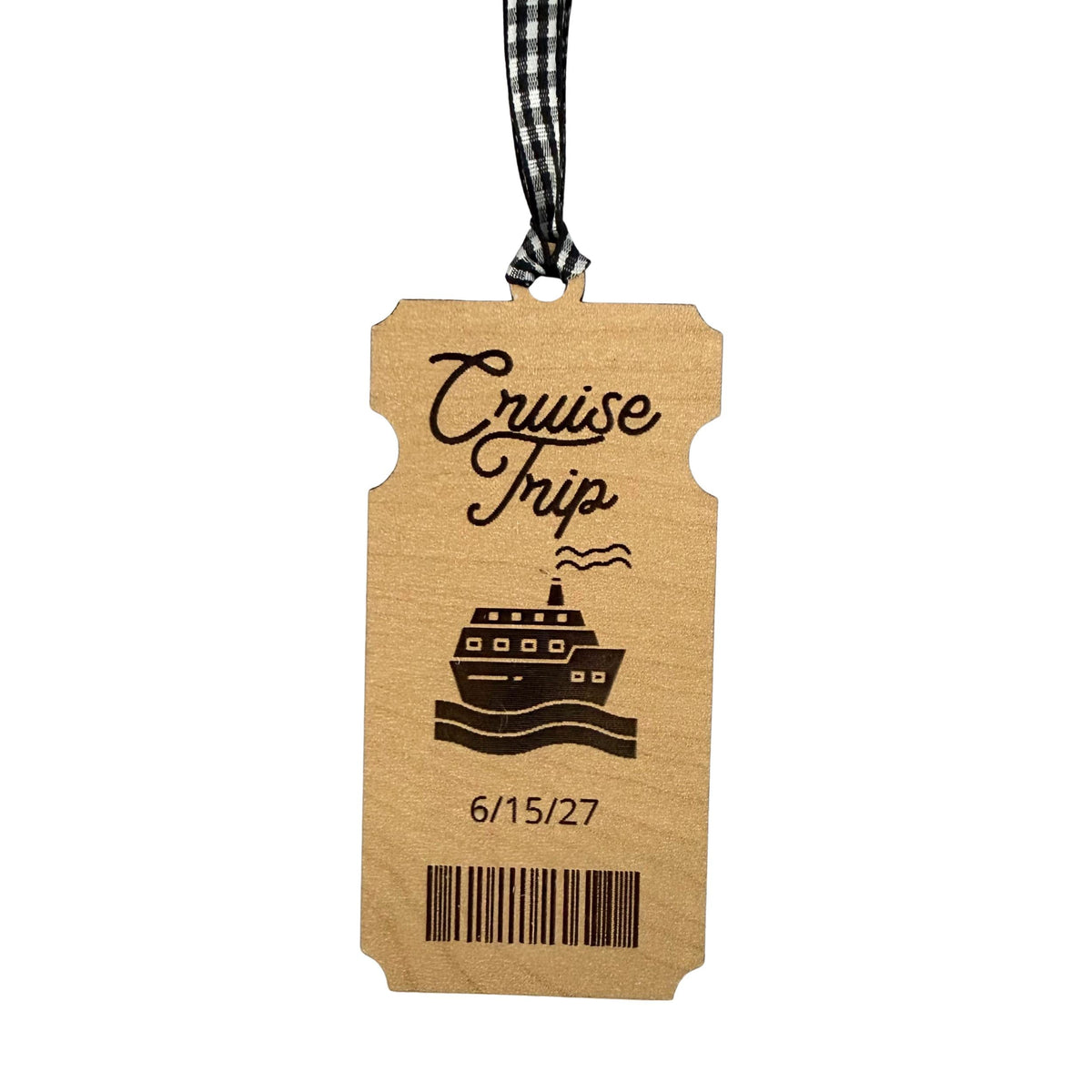 Cruise Trip Ticket Wood Ornament From Made By R And R