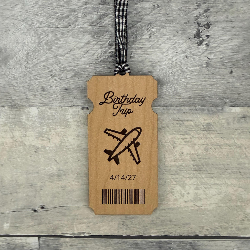 Birthday Trip Ticket Wood Ornament From Made By R And R